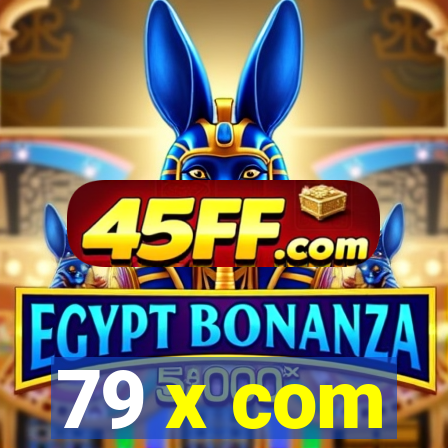 79 x com
